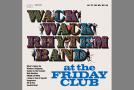 FILE 497 WACK WACK RHYTHM BAND『at the Friday Club』